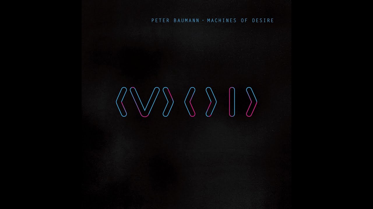 Peter Baumann - Machines of Desire (Bureau B) [Full Album]