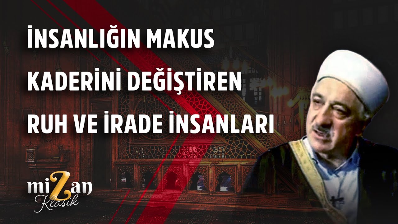 İNSANLIĞIN MAKUS KADERİNİ DEĞİŞTİREN RUH VE İRADE İNSANLARI  | Mizan Klasik | M. F. Gülen