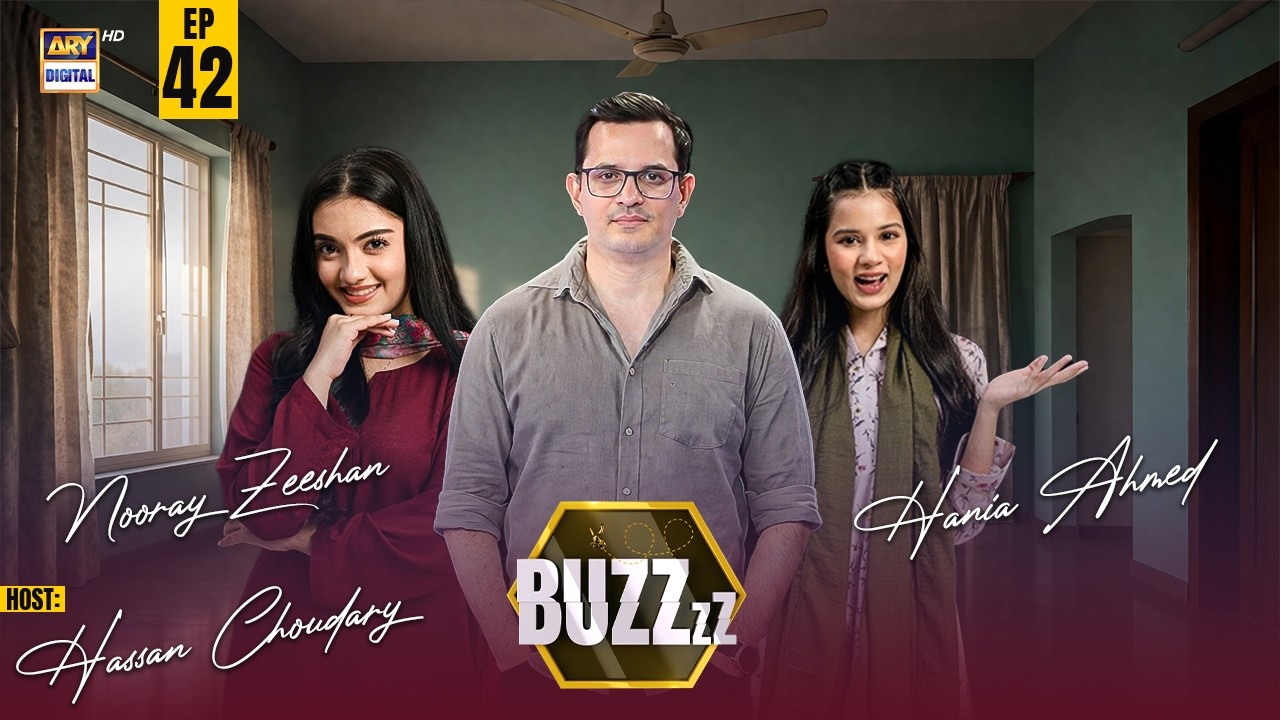 BUZZ EPISODE 42 | NOORAY ZEESHAN & HANIA AHMED  | 4th APRIL 2026 | ARY DIGITAL