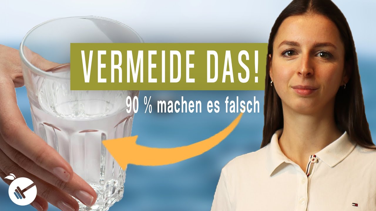 90% trinken Wasser falsch: Vermeide diese Fehler