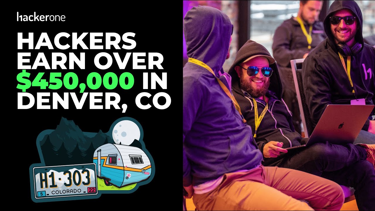 HackerOne Live Hacking Event Recap: Denver 2022 (H1-303)