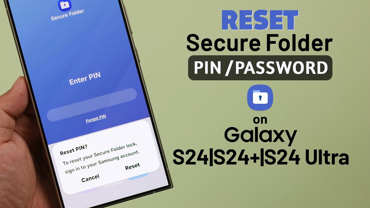 Galaxy S24 Ultra/Plus: How to Reset Secure Folder Forgot Password, Pin or Pattern on Samsung!