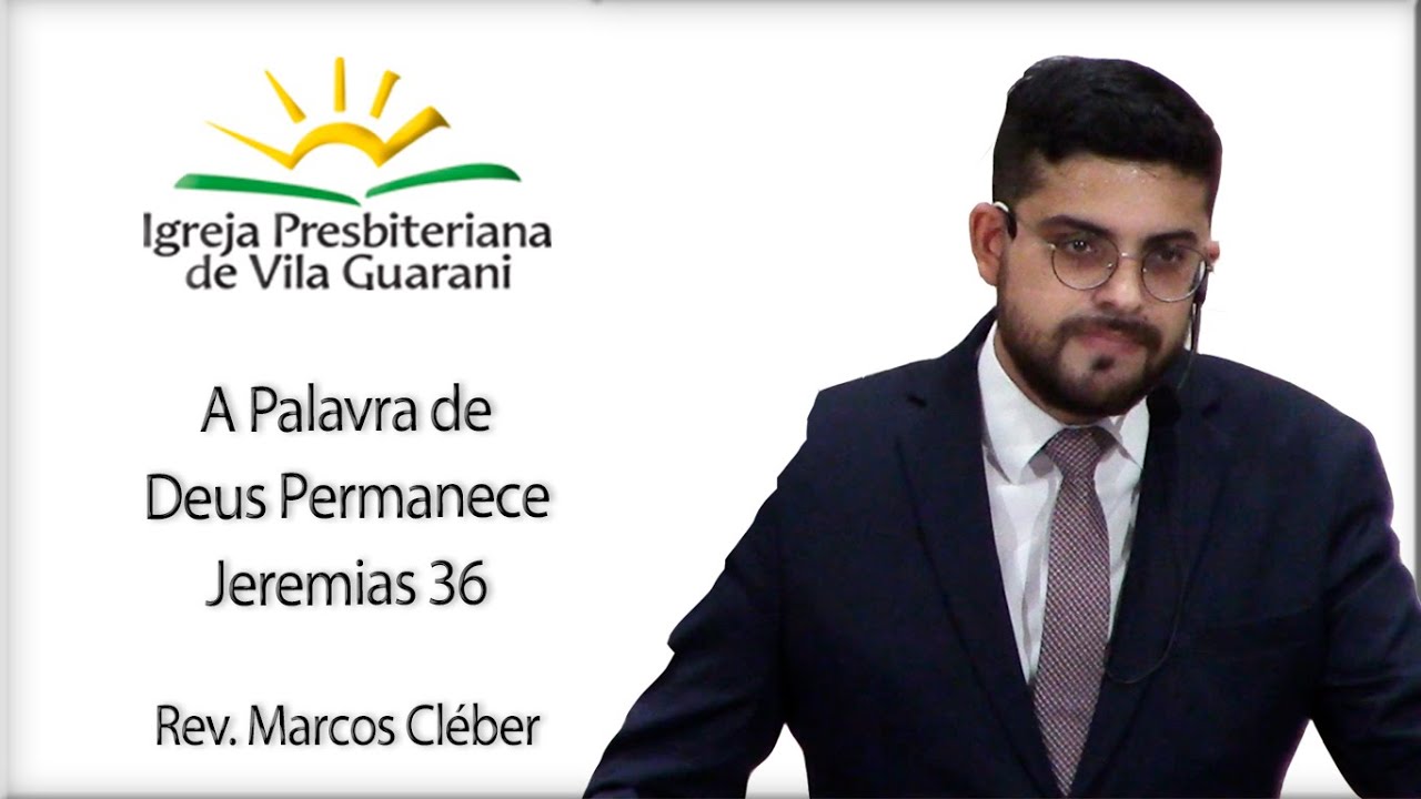 A Palavra de Deus Permanece - Jeremias 36 | Rev. Marcos Cléber