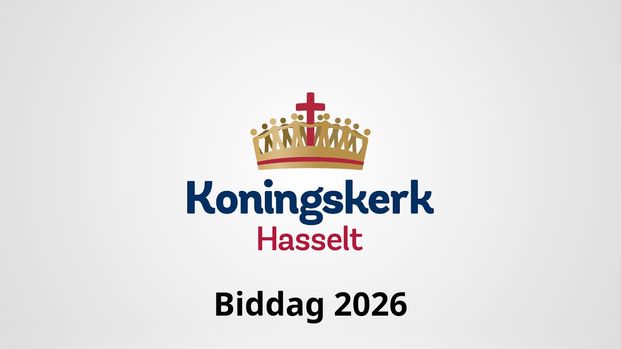 Biddag 2026 - Koningskerk CGK Hasselt
