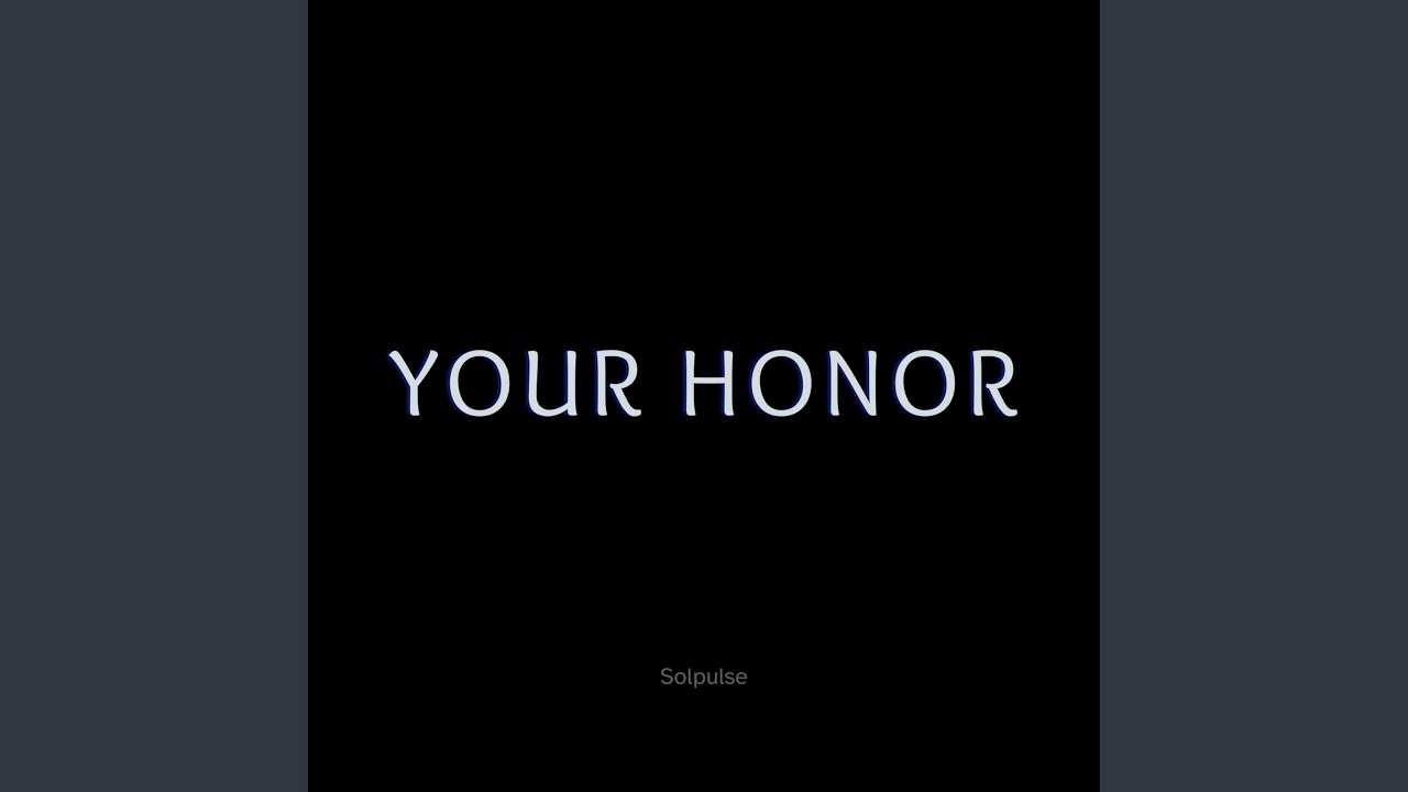 Your Honor (Reimagined)