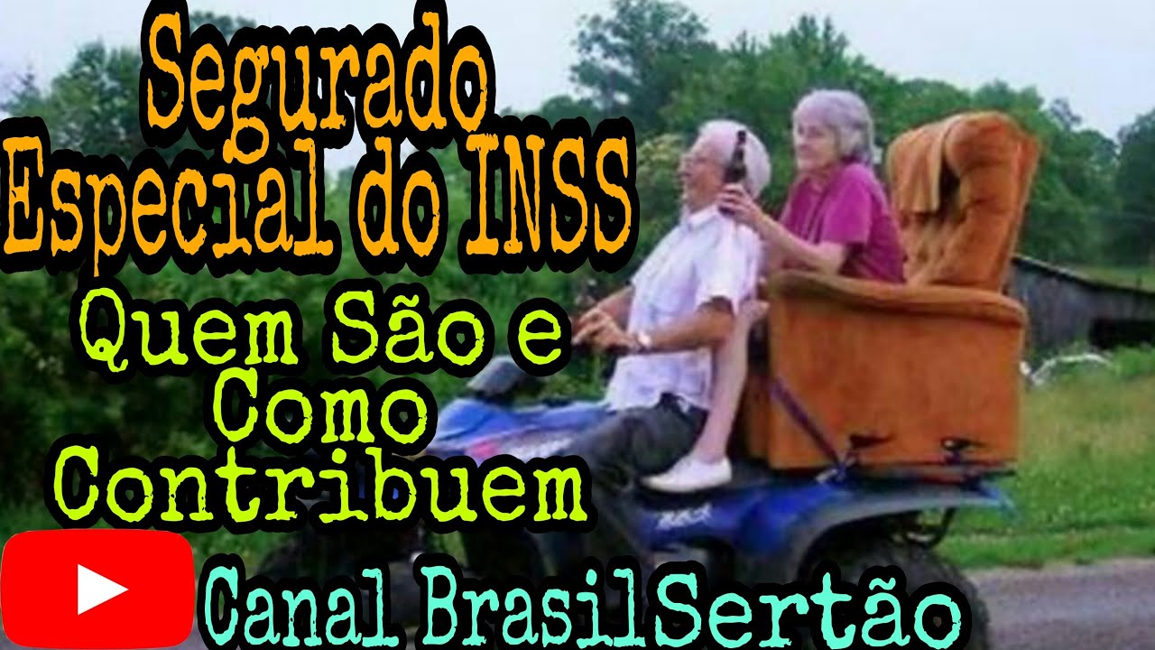 Segurado Especial do INSS !  Quem São e Como Contribuem?