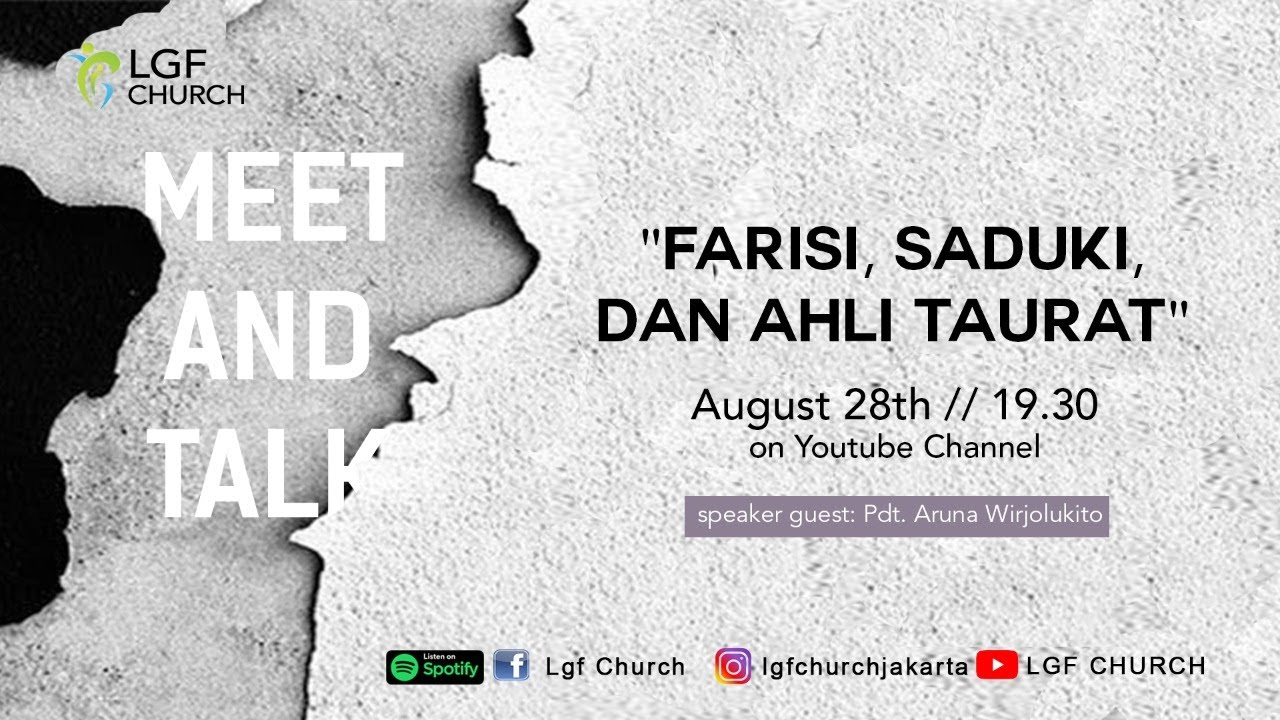 Meet & Talk : Farisi, Saduki & Ahli Taurat - Pdt. Aruna Wirjolukito