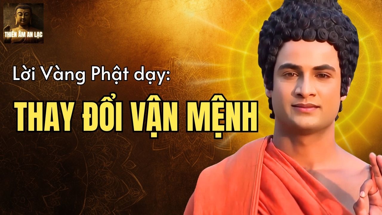 Lời Phật Dạy: Tâm Sinh Tướng, Tướng Sinh Mệnh | Chuyển Hóa Nội Tâm Để Cầm Lái Vận Mệnh