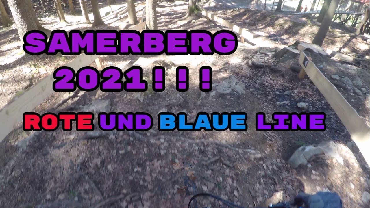 Bikepark Samerberg 2021 !!!! Rote und Blaue Line