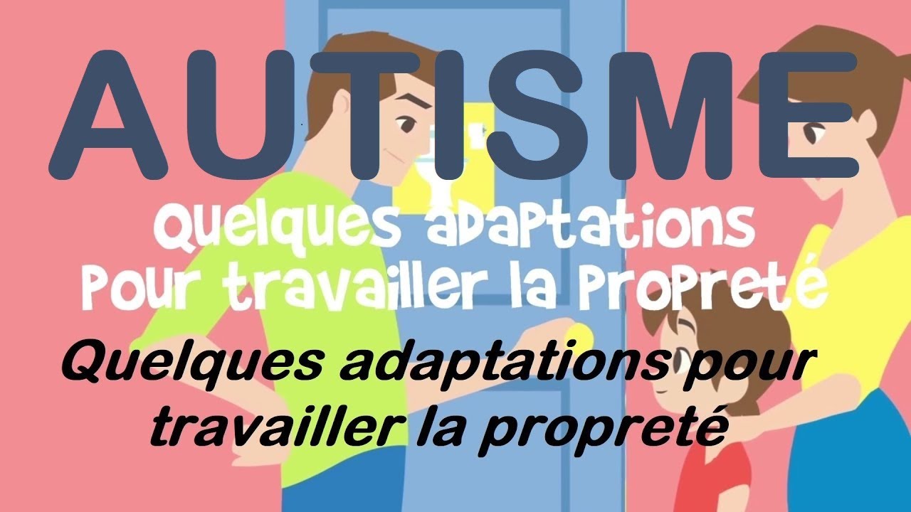 33 Autisme conseils  Quelques adaptations pour travailler la propreté