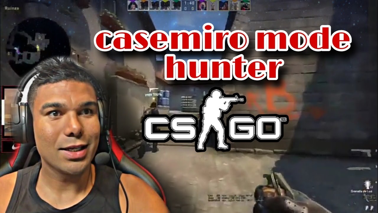 {casemiro} cs go hunter ⚒