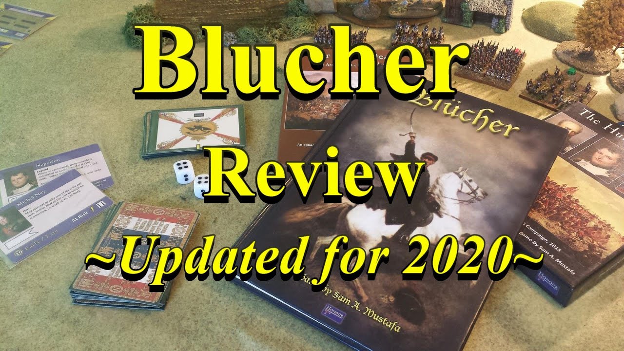 Blucher | Flip-Through & Discussion - Updated for 2020 | Napoleonic Miniatures Wargaming