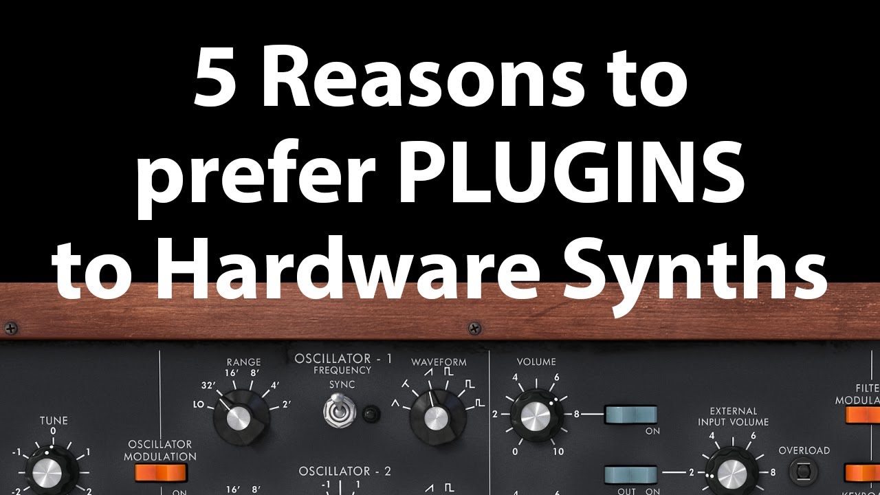 5 Reasons I prefer PLUGINS to Hardware Synths!