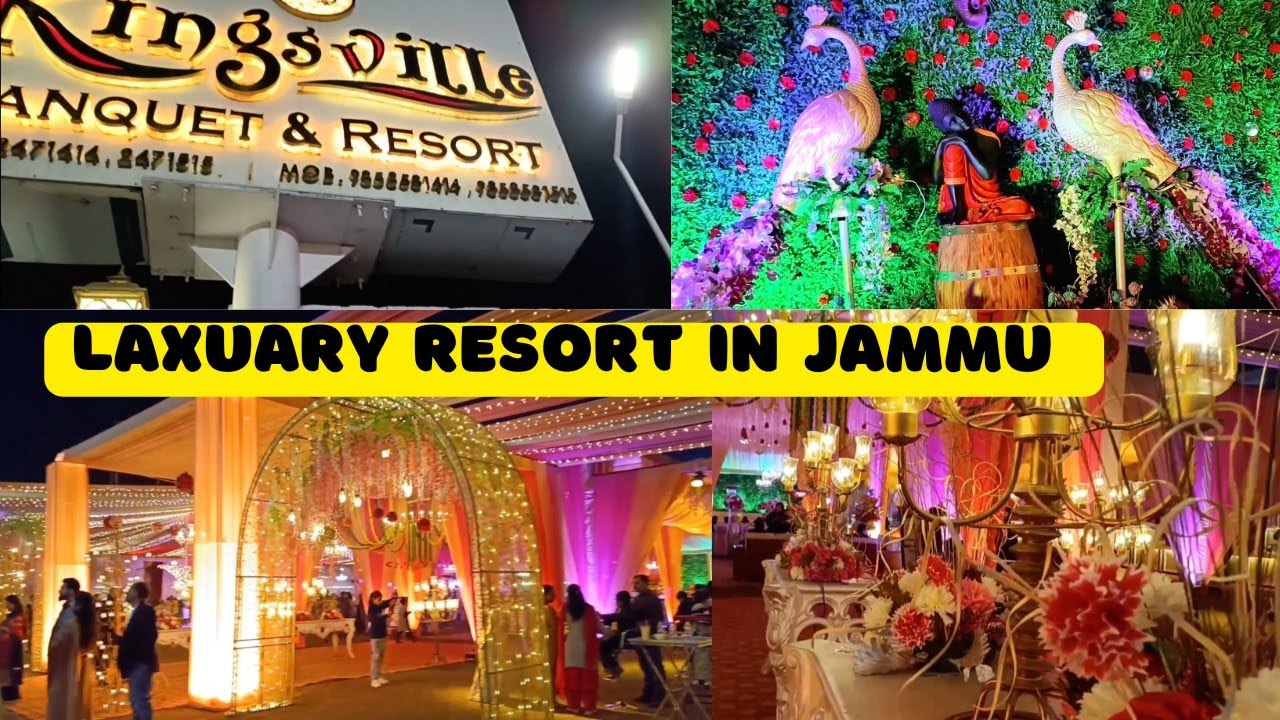Kingsville Banquet & Resort / Laxuary resort in jammu