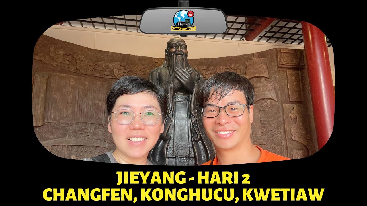 Et.3 Ep.21 | Guangdong JIEYANG - Changfen, Konghucu, Kwetiau Sapi