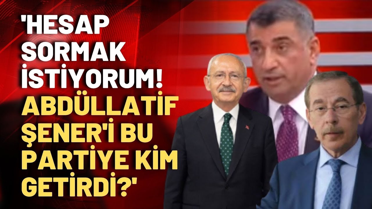 CHP Milletvekili G&uuml;rsel Erol: Hesap sormak istiyorum! Abd&uuml;llatif Şener'i bu partiye kim getirdi!