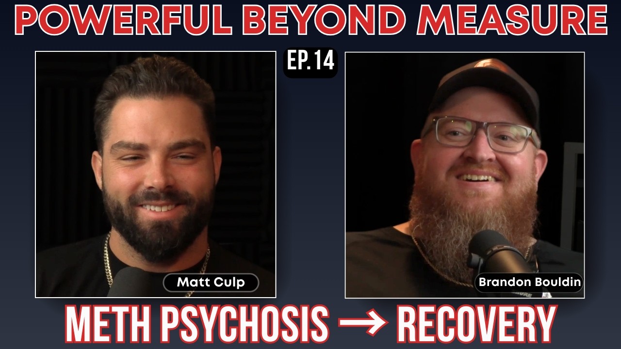 Brandon Bouldin | Meth Psychosis, Relapse, and the Fight to Stay Clean