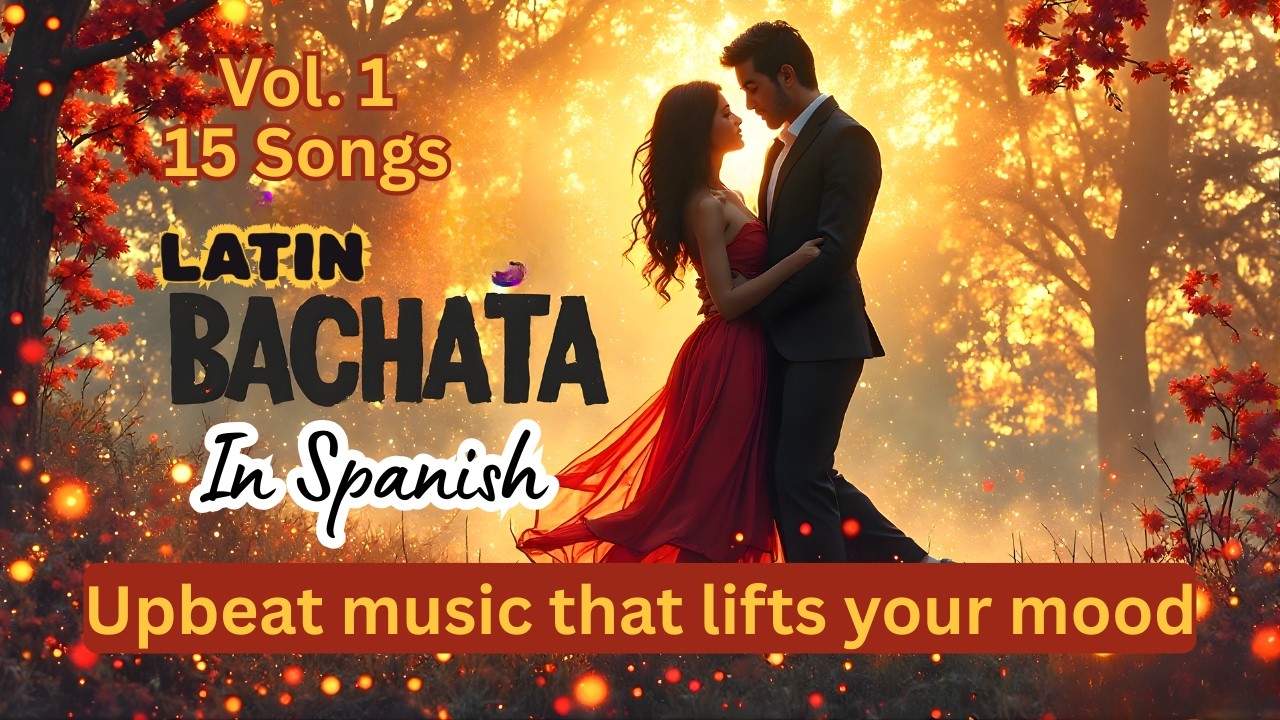 [PLAYLIST] Forbidden Love Bachata Vol. 1 = 15 Songs in SPANISH - Latin Bachata. 💖 Romantic Bachata.