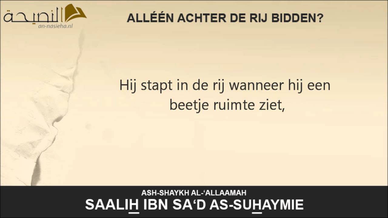 Alléén achter de rij bidden? - Shaykh Saalih as-Suhaymie
