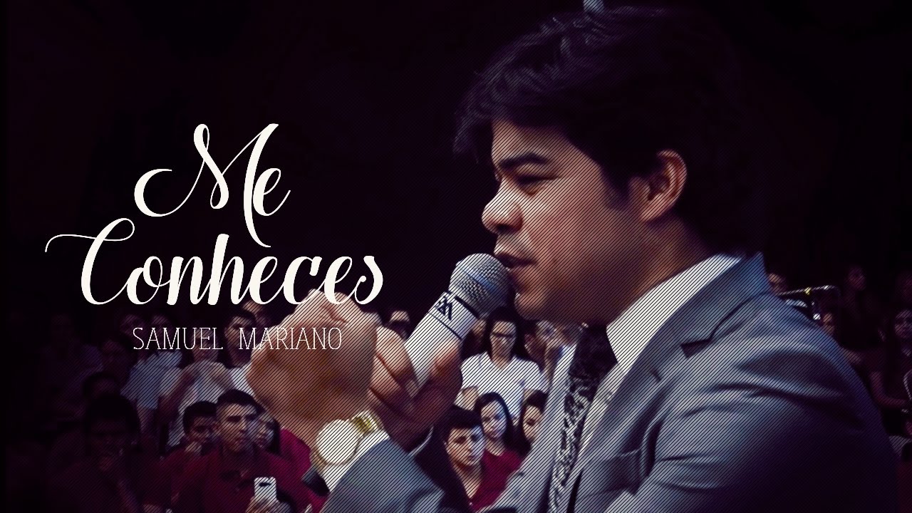 Música Nova - Samuel Mariano - Me Conheces