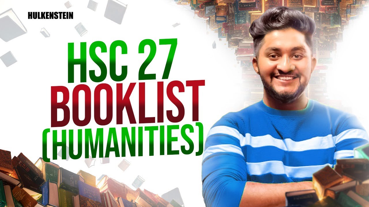 HSC 27 BOOKLIST(HUMANITIES) | এইচএসসি লাইফে যে বইগুলো তোমার লাগবেই