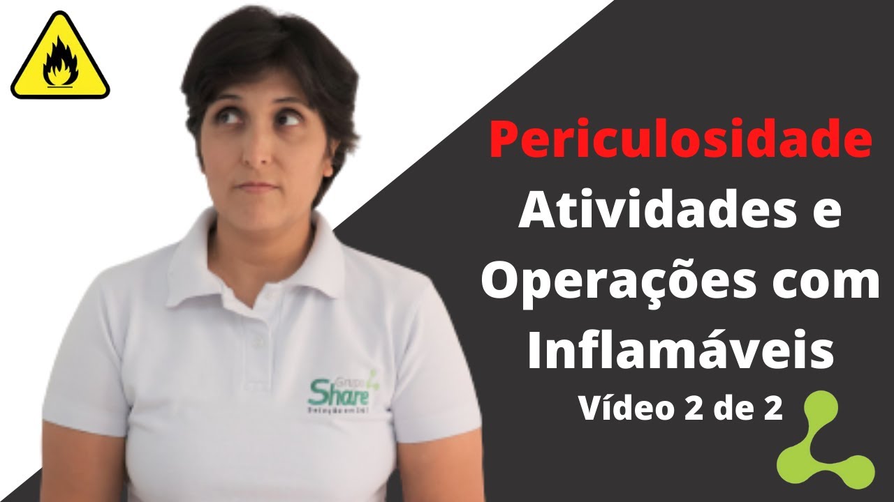 Periculosidade (NR 16): Atividades e Operações com Inflamáveis - Parte 2