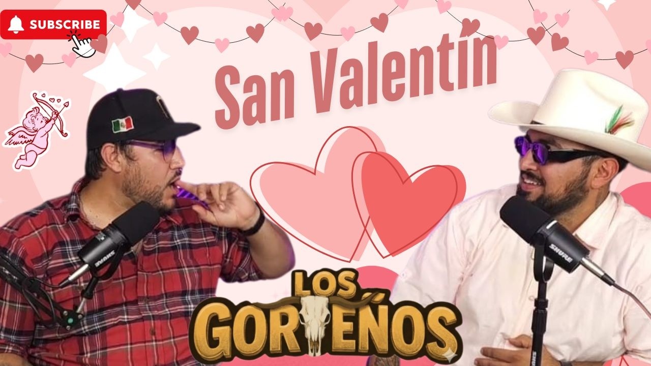 Los Gorteños | El 14 de Febrero es una Trampa (y nadie quiere aceptarlo) | capitulo 8 Podcast 🎙️🔥