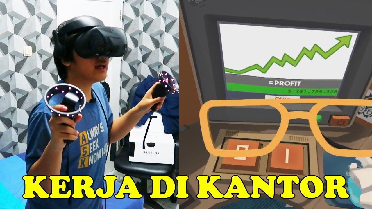 SIBUK KERJA KANTORAN YEAH - Job Simulator VR Indonesia (HMD Samsung Odyssey)