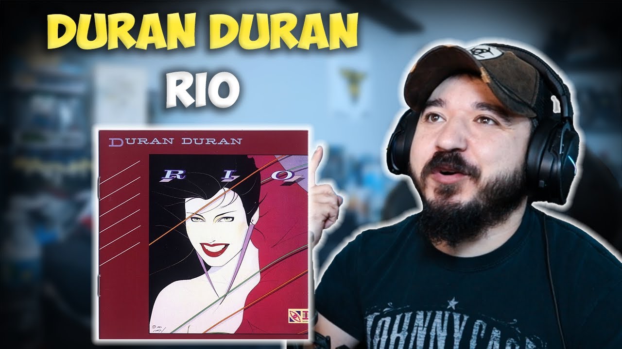 DURAN DURAN - Rio | FIRST TIME HEARING REACTION