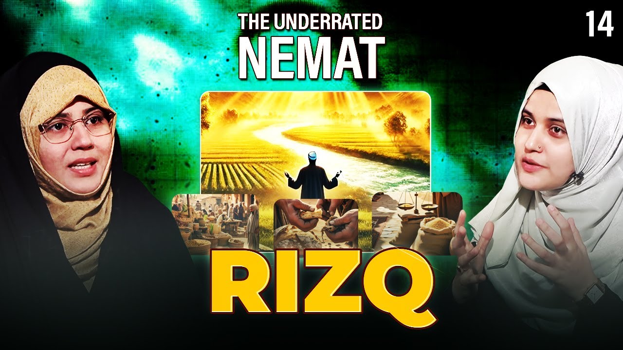The Underrated Ne'mat || Episode 14 || Rizq || Zakira Azmi Zehra || Nazar Fatema