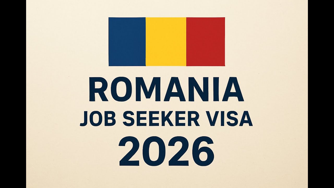 Romania Job Seeker Visa 2026 &mdash; Complete Step-by-Step Guide