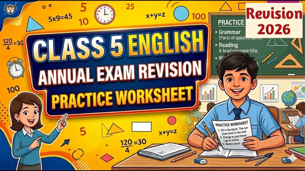 Class 5 English Annual Exam Revision 2026 | Practice Worksheet & Important Questions