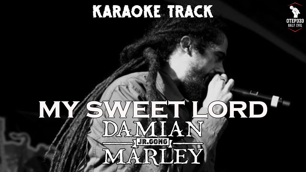 Damian Marley | My Sweet Lord 🎤HQ Karaoke🎤