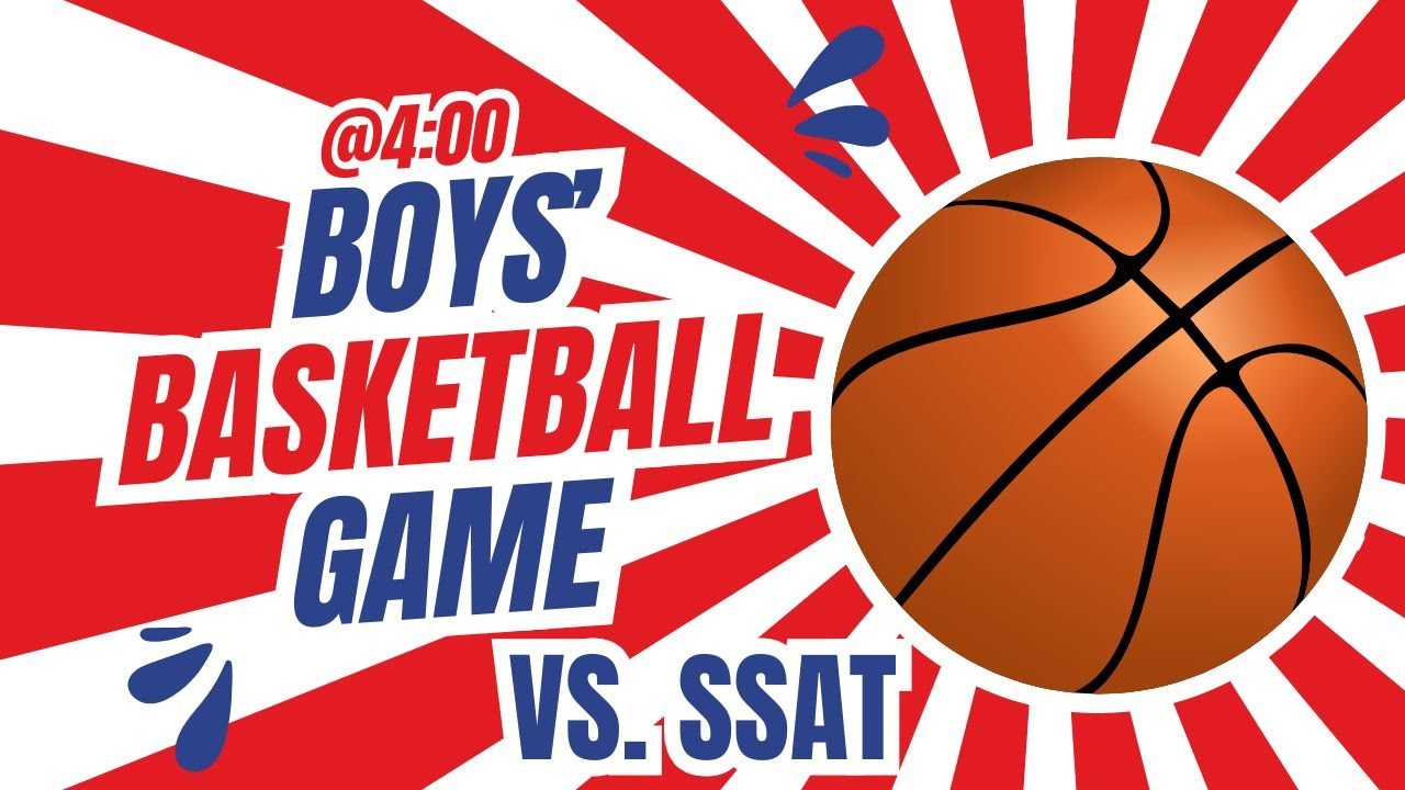 Boys' Basketball Game vs. SSAT