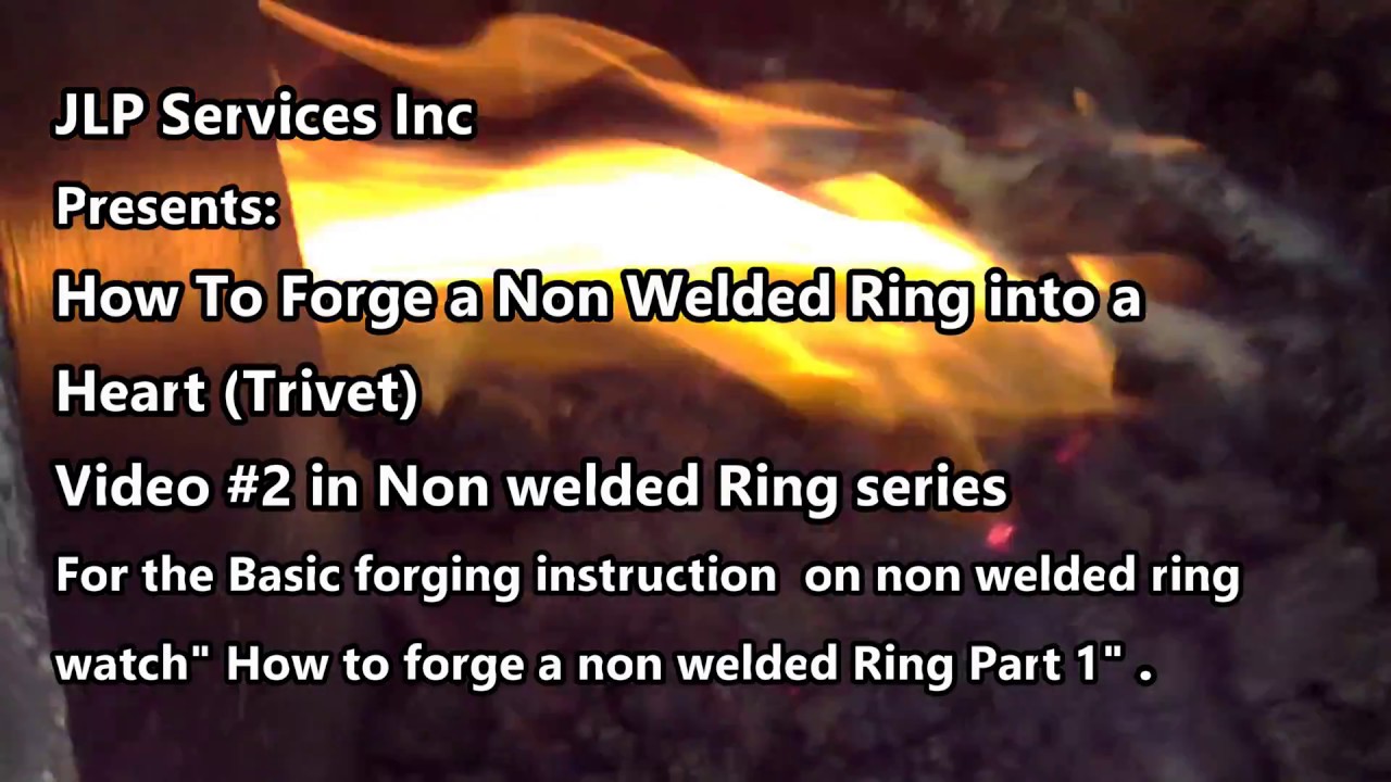 How To Forge a Non Welded Ring into a Heart (Trivet) Video #2 in Non welded ring series..