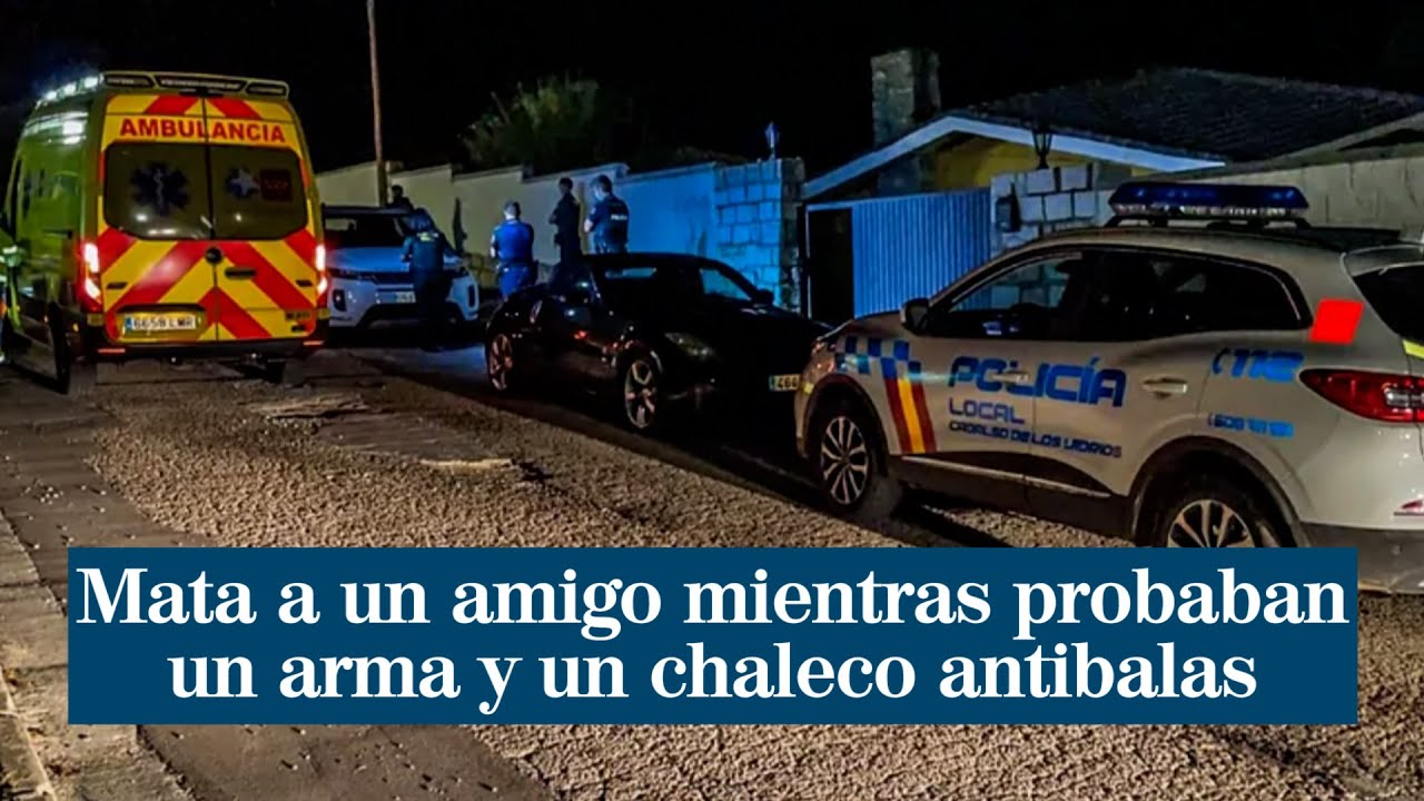 Detenido tras matar de un disparo a un amigo mientras probaban un arma y un chaleco antibalas