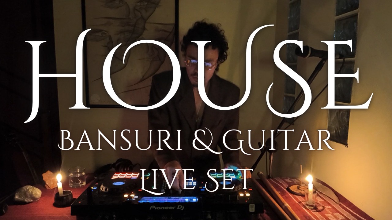 Groovy House Set with Bansuri & Guitar - El Misti