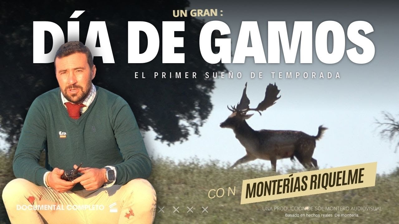 GRAN MONTER&Iacute;A  DE GAMOS  🦌 🔝EL PRIMER SUE&Ntilde;O DE TEMPORADA CON MONTER&Iacute;AS RIQUELME