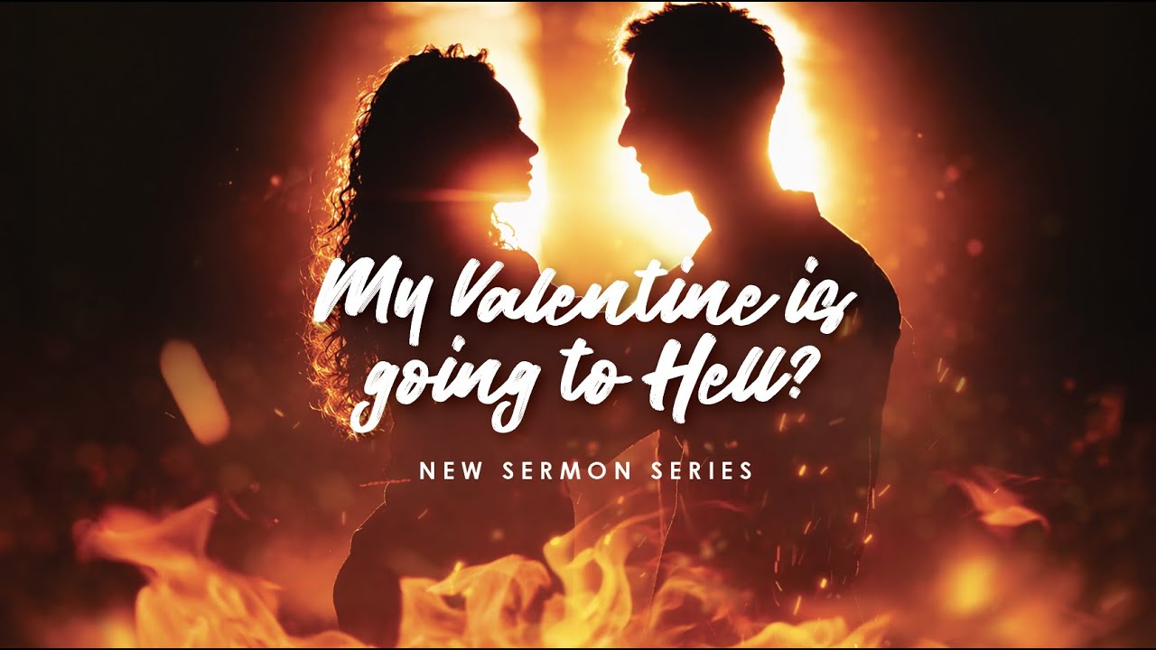 Prohibited Relationships | My Valentine is going to Hell? Sermon Series | Week 2 | Livestream