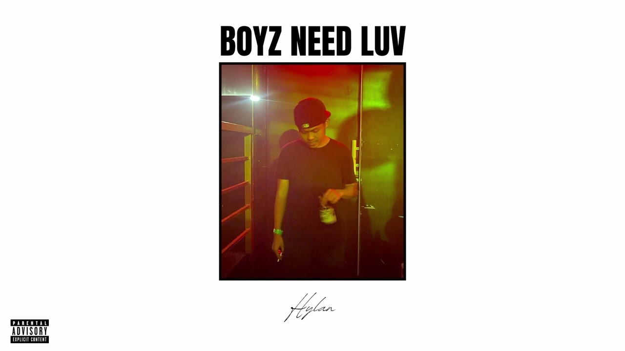 BOYZ NEED LUV - Hylan (Official Audio)