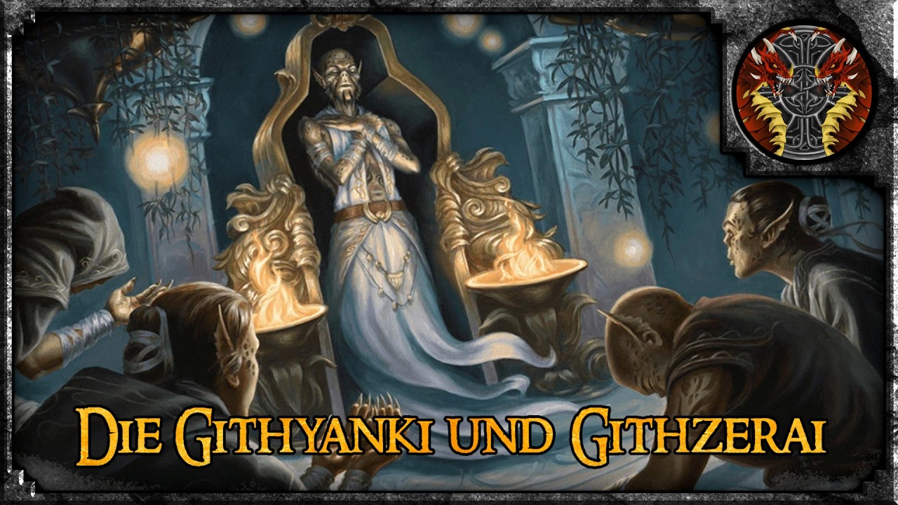 Die Githyanki und Githzerai --- D&D Lore