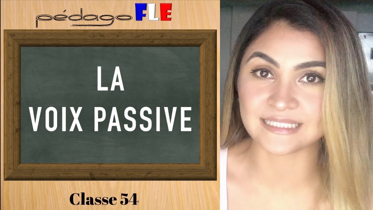 La VOZ PASIVA en FRANCES - Clase 54