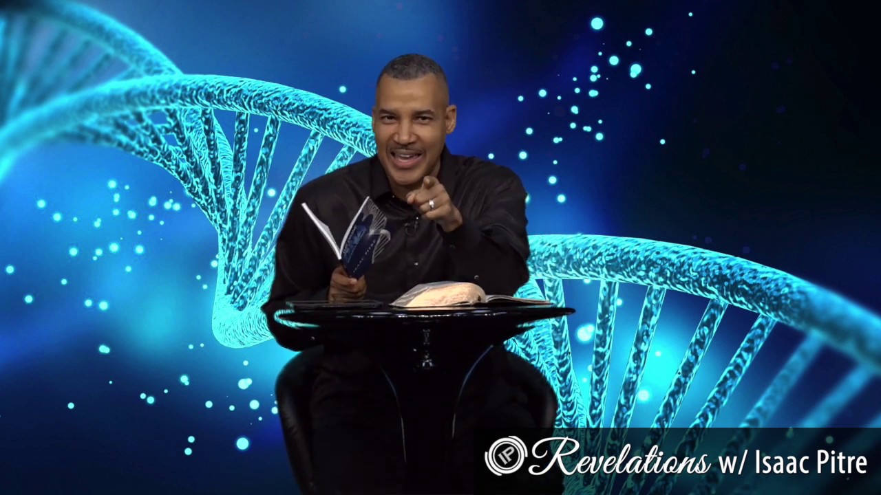 Revelations w/ Isaac Pitre: The Divine DNA Pt. 2