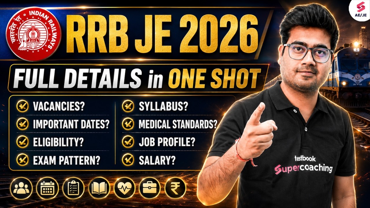 RRB JE 2026 Notification | RRB JE 2026 Vacancy | RRB JE 2026 Syllabus, Exam Pattern | Mohit Sir
