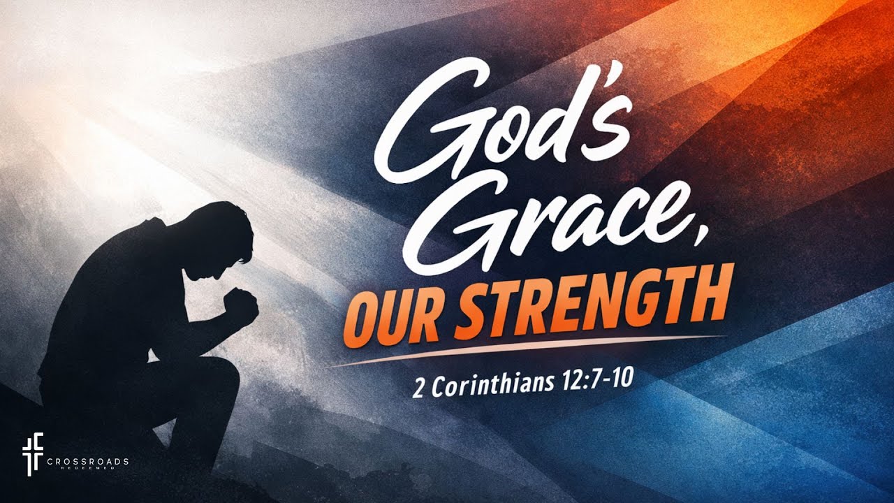 God's Grace, Our Strength