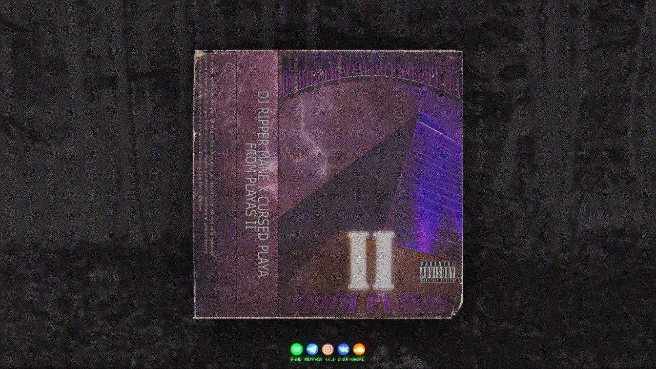 DJ RIPPER MANE x CURSED PLAYA - FROM PLAYAS II