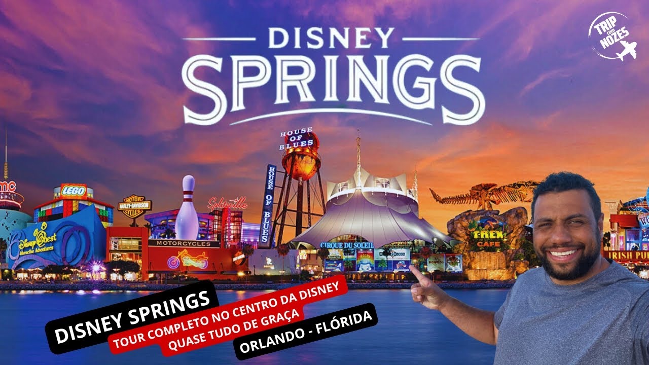 DISNEY SPRINGS - TOUR COMPLETO NO CENTRO DA DISNEY - PASSEIO GRATUITO