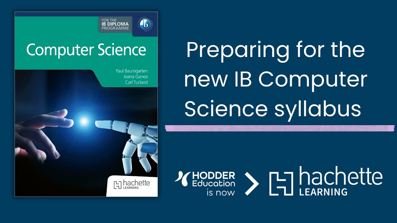 Preparing for the new IB Computer Science syllabus - Webinar