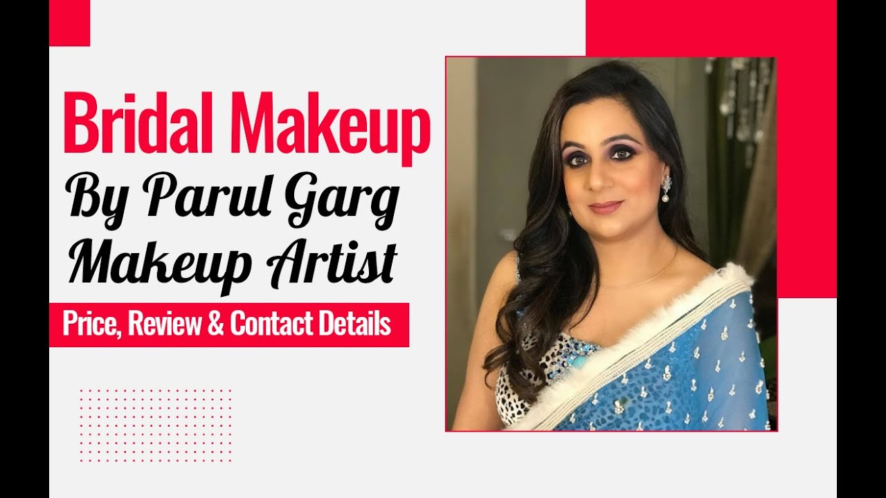 Bridal Makeup By Parul Garg Makeup Artist: Price & Review