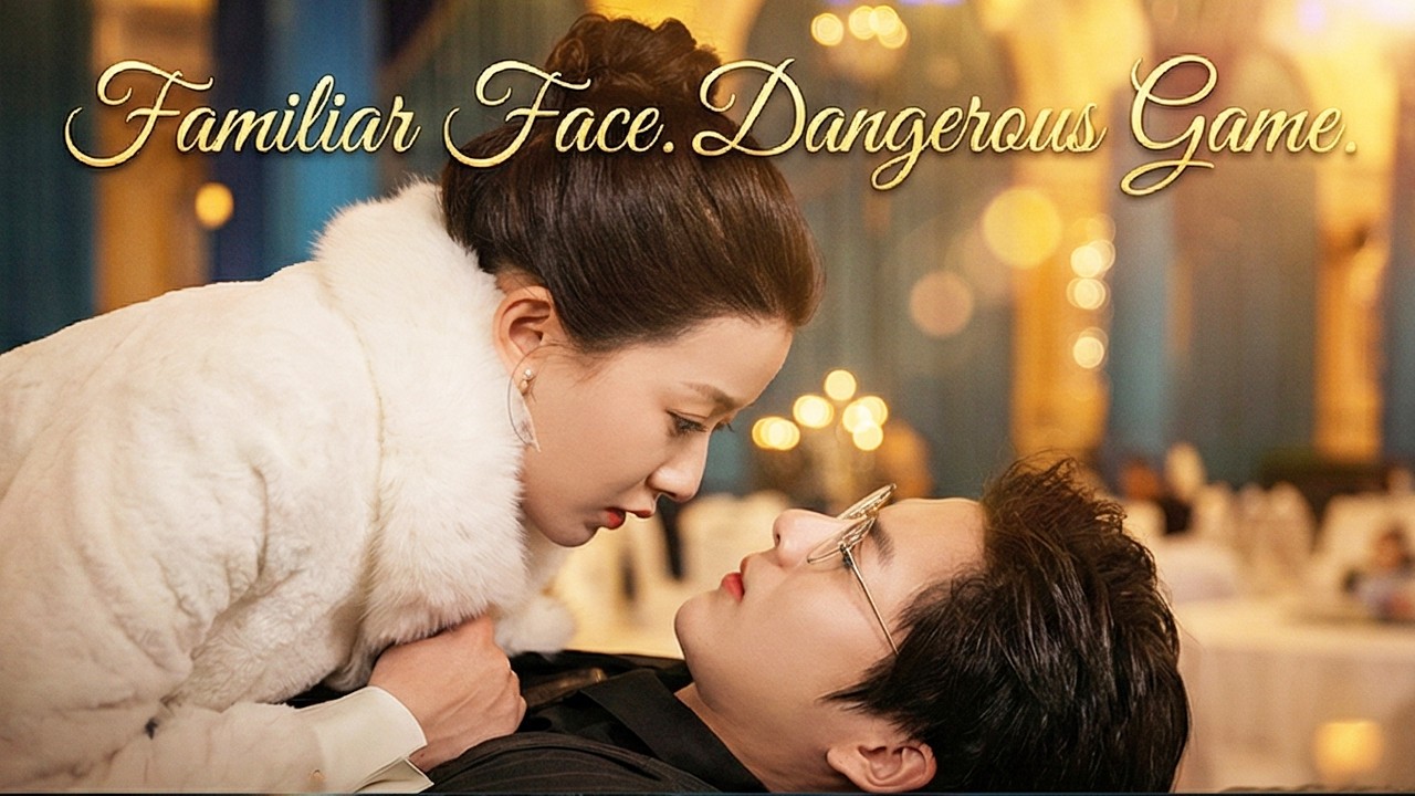 ❤️His face is familiar... But his motives are DANGEROUS! 🔔【ENG DUB】#drama #romance